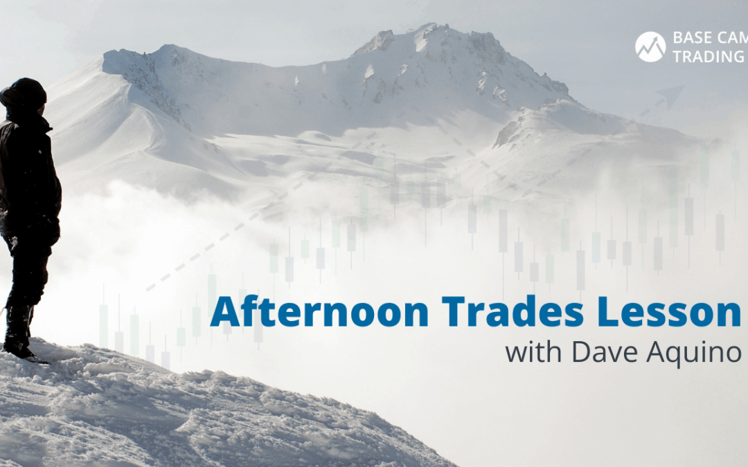 Afternoon Trade Lesson